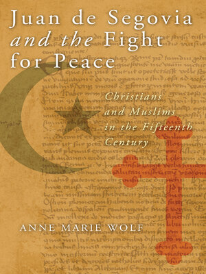 cover image of Juan de Segovia and the Fight for Peace